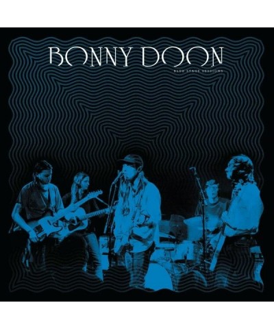 Bonny Doon Blue Stage Sessions Vinyl Record $4.72 Vinyl