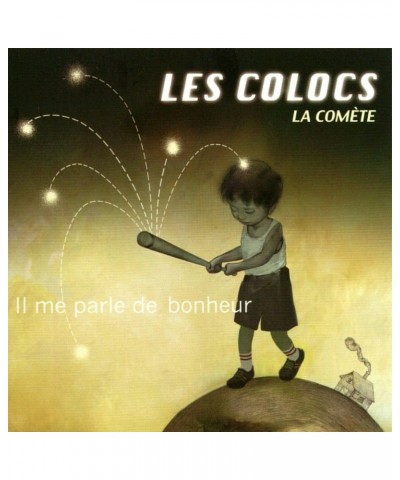 Les Colocs Il me parle de bonheur (La Comète) - CD Single $5.09 CD