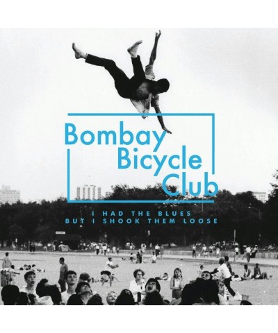 Bombay Bicycle Club I HAD THE BLUES BUT I SHOOK THEM LOOSE - LIVE AT CD $6.60 CD