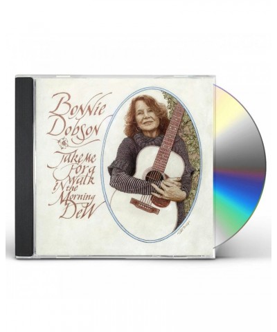 Bonnie Dobson TAKE ME FOR A WALK IN THE MORNING CD $4.55 CD