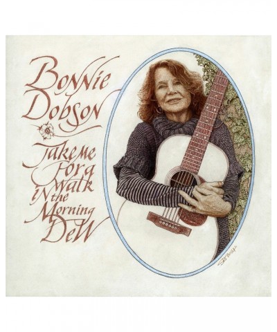 Bonnie Dobson TAKE ME FOR A WALK IN THE MORNING CD $4.55 CD