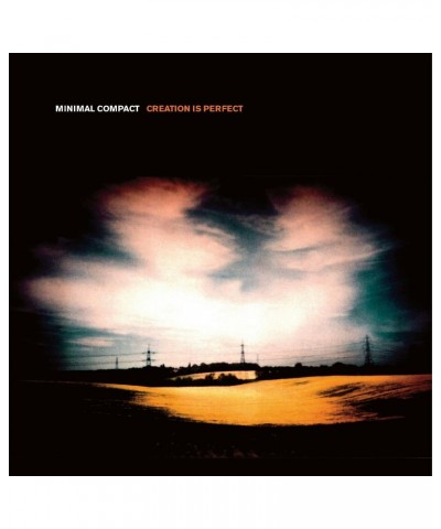 Minimal Compact Creation is perfect CD $6.82 CD