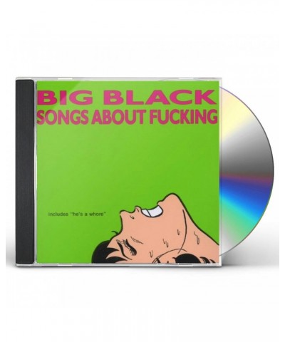 Big Black SONGS ABOUT FUCKING CD $6.25 CD