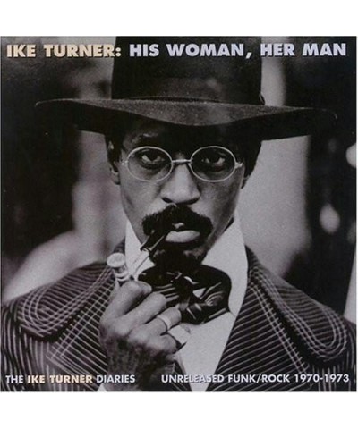 Ike Turner HIS WOMAN HER MAN CD $3.60 CD