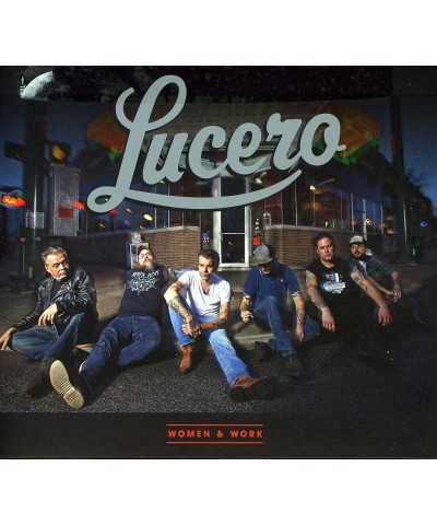 Lucero WOMEN & WORK CD $5.80 CD