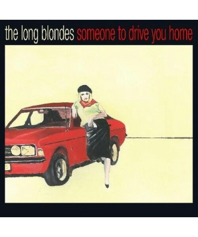 The Long Blondes Someone To Drive You Home Vinyl Record $11.76 Vinyl