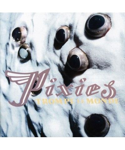 Pixies TROMPE LE MONDE CD $4.99 CD