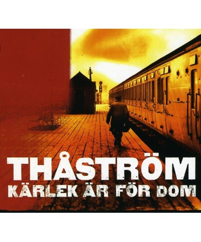 Thåström KARLEK AR FOR DOM CD $5.95 CD