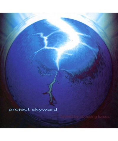 Project Skyward MOVED BY OPPOSING FORCES CD $7.40 CD