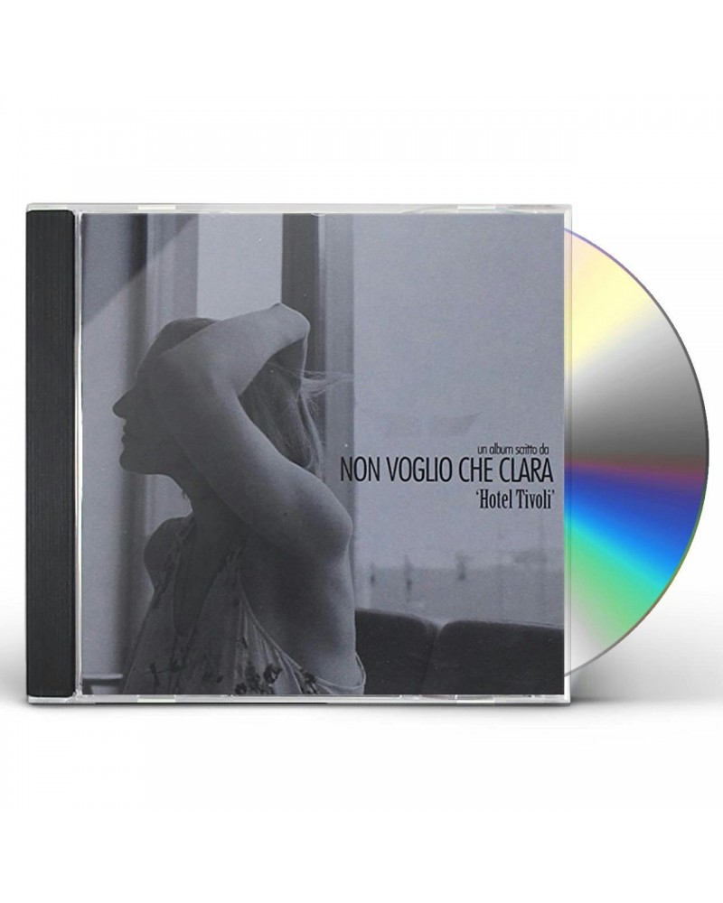 Non voglio che Clara HOTEL TIVOLI CD $10.56 CD