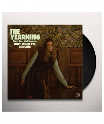 Yearning ONLY WHEN I'M DANCING Vinyl Record $13.80 Vinyl