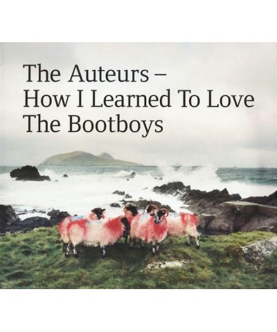 The Auteurs HOW I LEARNED TO LOVE THE BOOTBOYS CD $6.74 CD