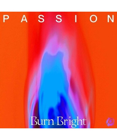 Various Artists / Passion BURN BRIGHT CD $6.30 CD