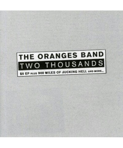 The Oranges Band TWO THOUSANDS CD $4.12 CD