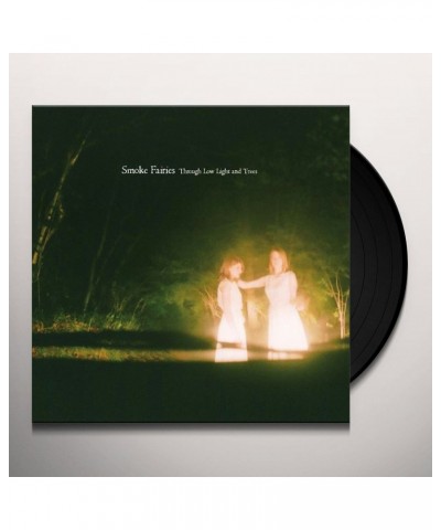 Smoke Fairies Through Low Light & Trees Vinyl Record $5.79 Vinyl