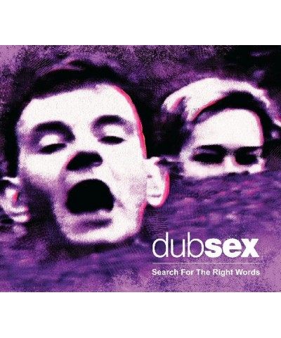 Dub Sex SEARCH FOR THE RIGHT WORDS CD $7.25 CD