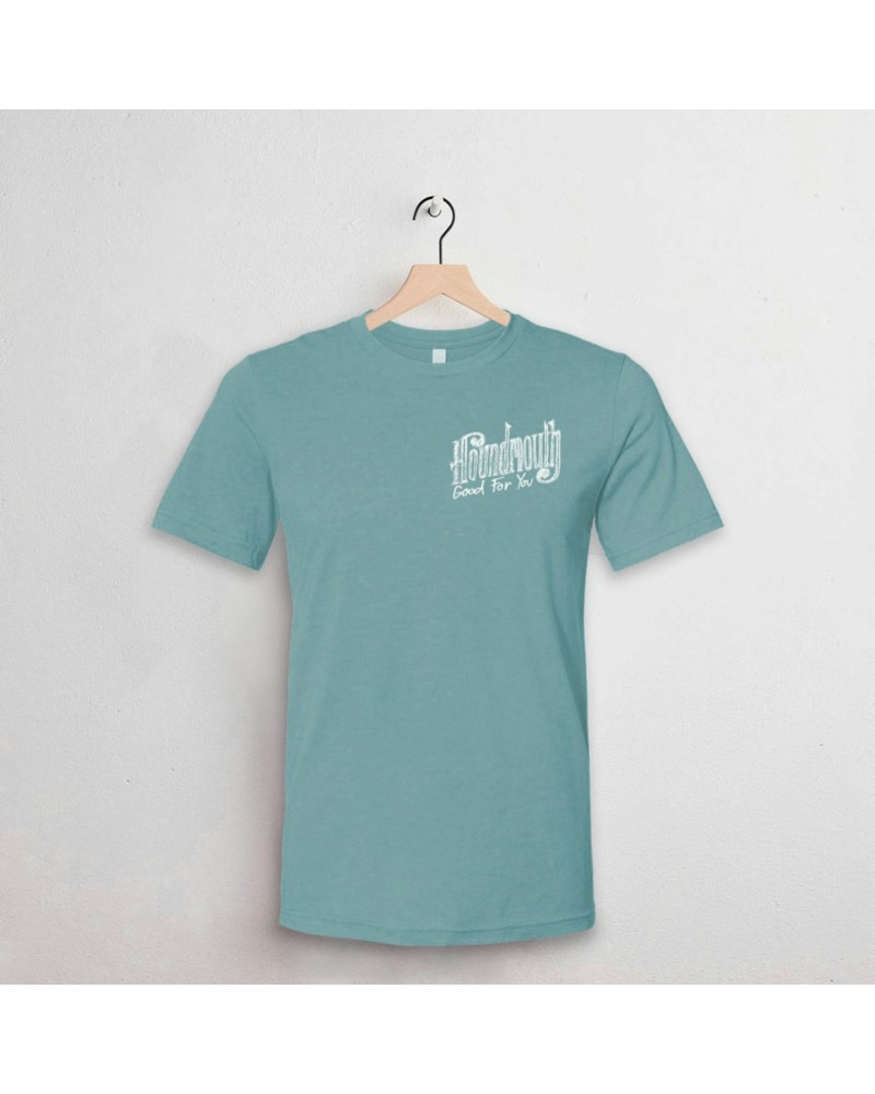 Houndmouth Good For You (Teal Shirt) $6.90 Shirts