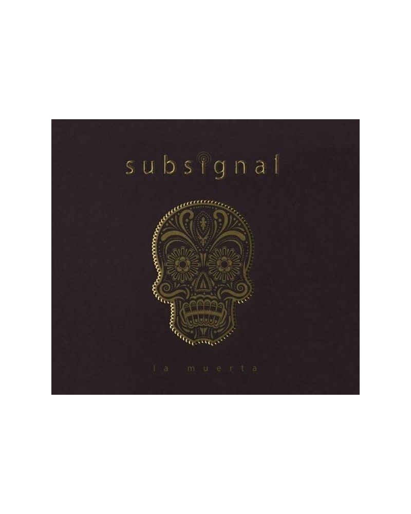 Subsignal LA MUERTA CD $8.10 CD