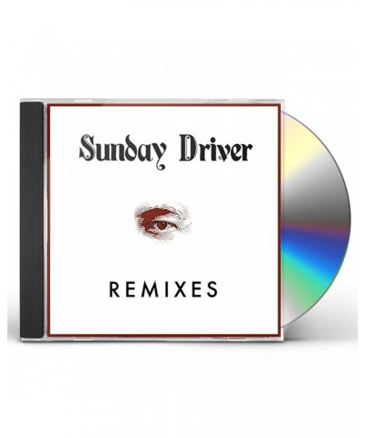 Sunday Driver REMIXES CD $1.92 CD