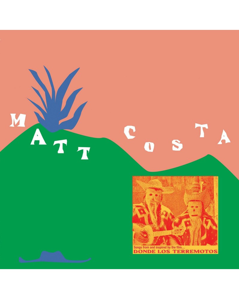 Matt Costa Donde Los Terremotos: Songs From And Ins Vinyl Record $12.76 Vinyl