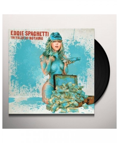 Eddie Spaghetti VALUE OF NOTHING Vinyl Record $9.68 Vinyl