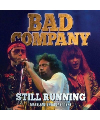 Bad Company STILL RUNNING CD $4.29 CD