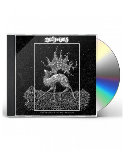 Body Void BURY ME BENEATH THIS ROTTING EARTH CD $5.36 CD