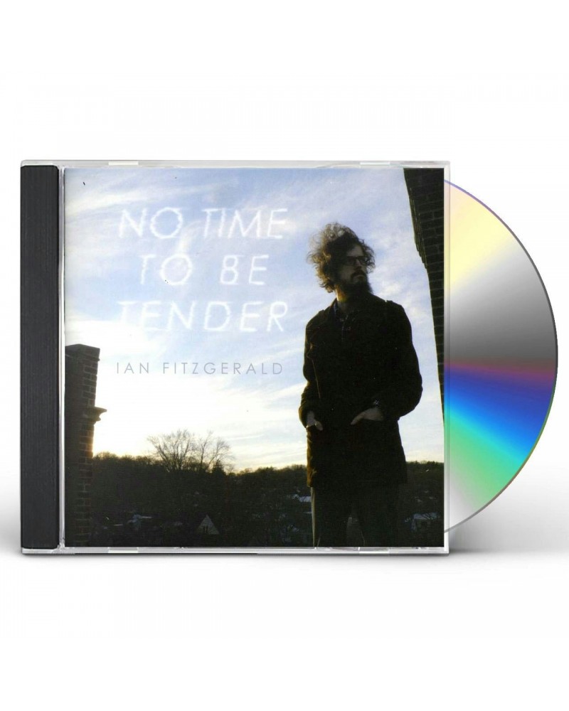 Ian Fitzgerald NO TIME TO BE TENDER CD $6.21 CD