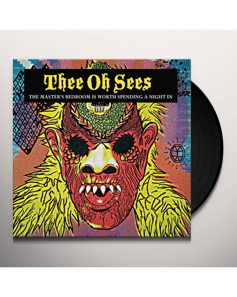 Thee Oh Sees MASTER'S BEDROOM IS WORTH SPENDING A NIGHT IN Vinyl Record $6.14 Vinyl