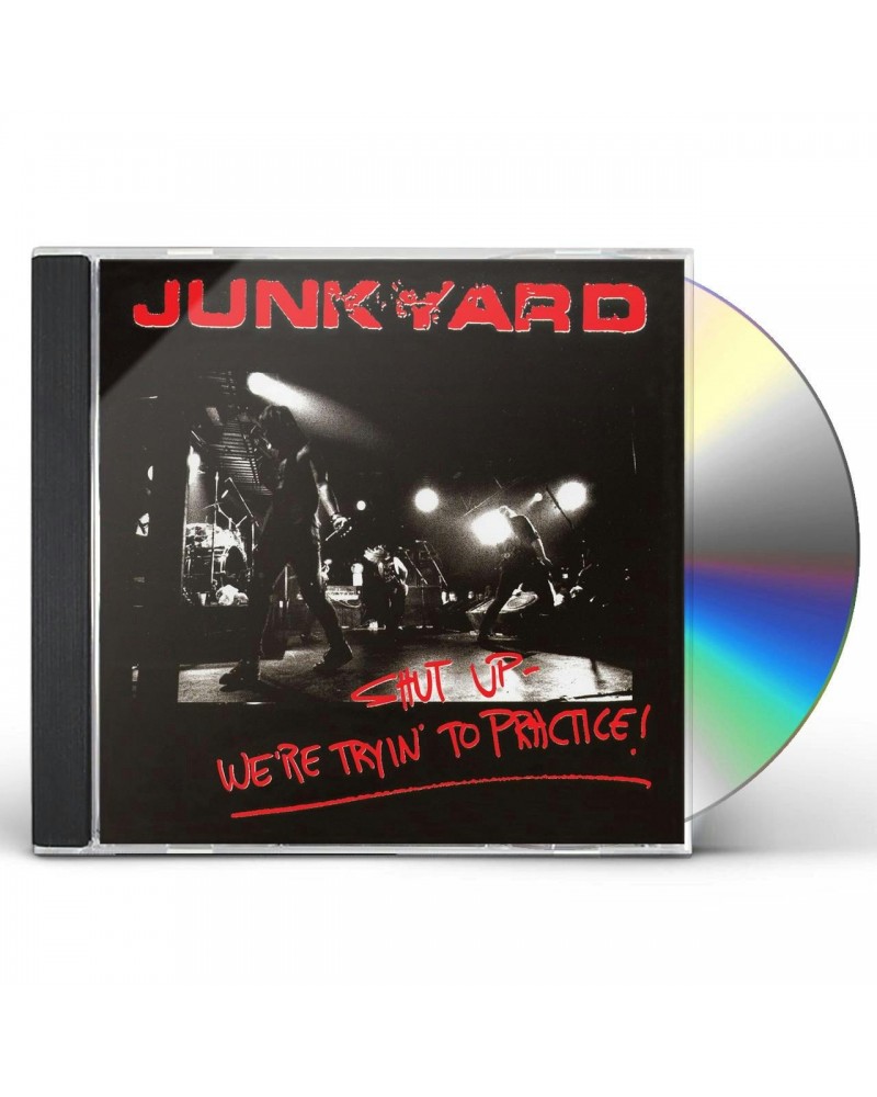 Junkyard SHUT UP - WE'RE TRYIN' TO PRACTICE CD $6.45 CD