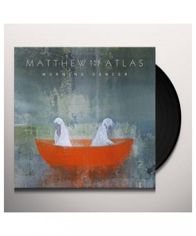 Matthew And The Atlas Morning Dancer Vinyl Record $9.10 Vinyl