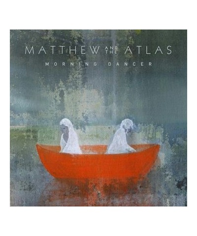 Matthew And The Atlas Morning Dancer Vinyl Record $9.10 Vinyl