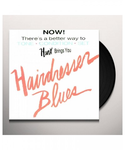 Hunx Hairdresser Blues Vinyl Record $9.07 Vinyl