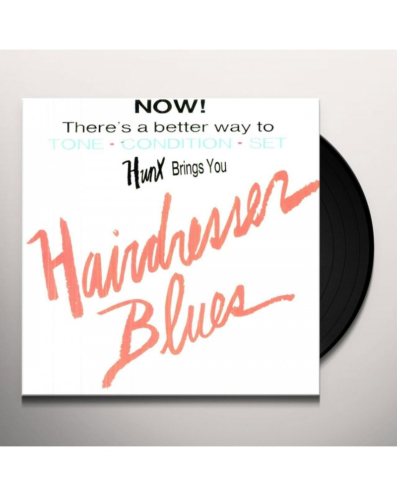 Hunx Hairdresser Blues Vinyl Record $9.07 Vinyl