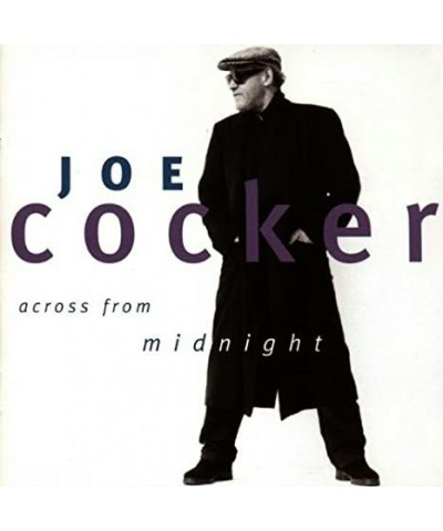 Joe Cocker ACROSS FROM MIDNIGHT CD $6.66 CD