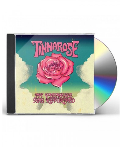 Tinnarose MY PLEASURE HAS RETURNED CD $5.72 CD