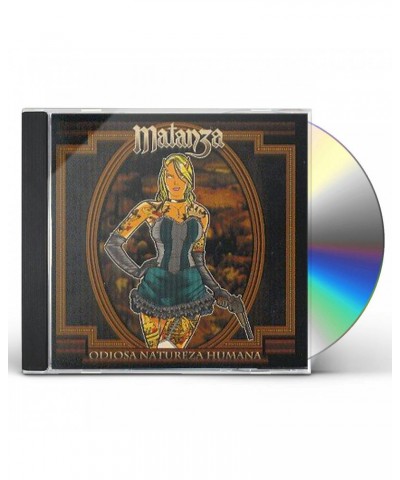 Matanza ODIOSA NATUREZA HUMANA CD $11.75 CD