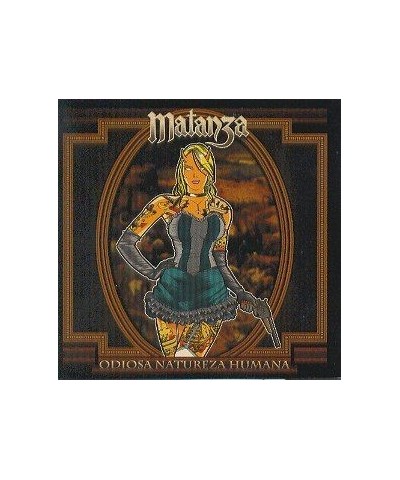 Matanza ODIOSA NATUREZA HUMANA CD $11.75 CD