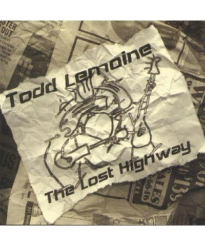 Todd Lemoine LOST HIGHWAY CD $4.59 CD