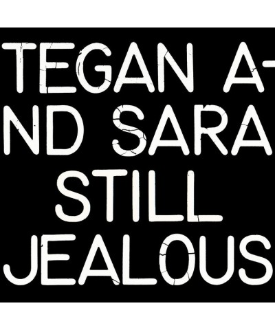 Tegan and Sara Still Jealous CD $7.92 CD