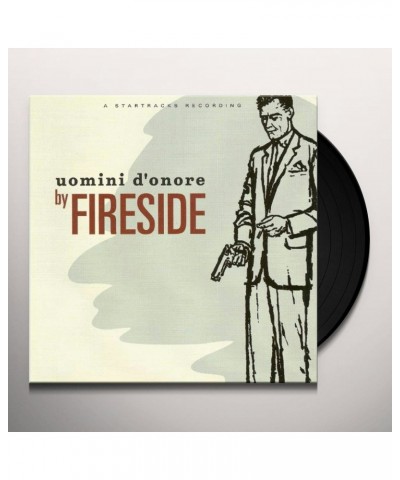 Fireside Uomini D'onore Vinyl Record $12.16 Vinyl