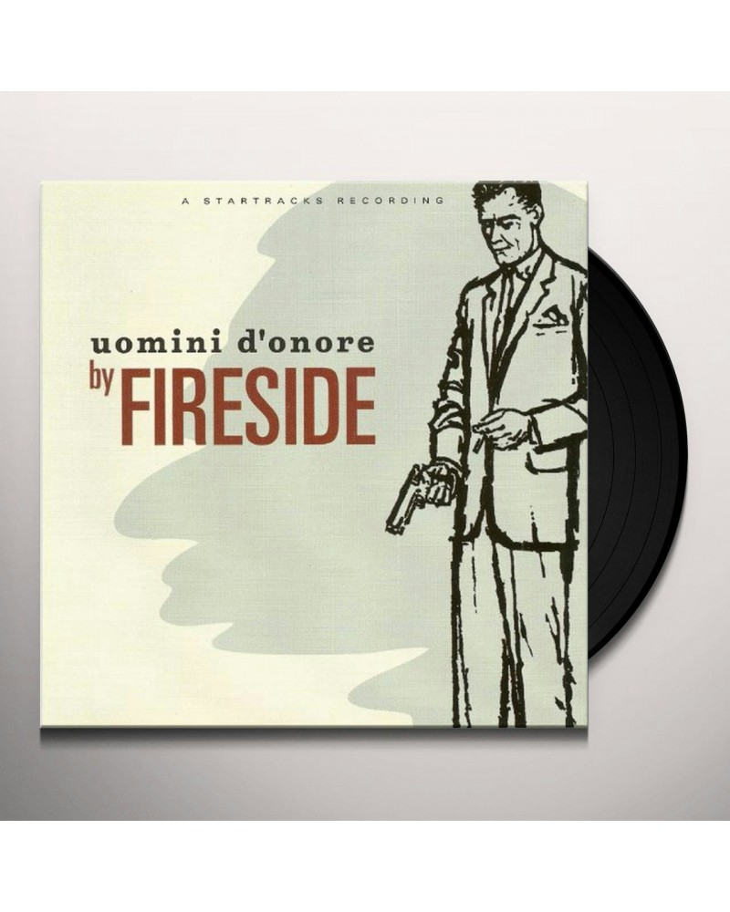 Fireside Uomini D'onore Vinyl Record $12.16 Vinyl