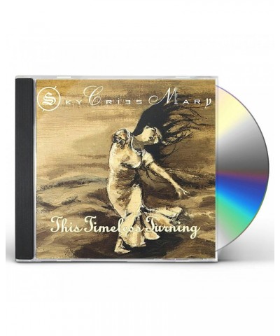 Sky Cries Mary THIS TIMELESS TURNING CD $5.44 CD